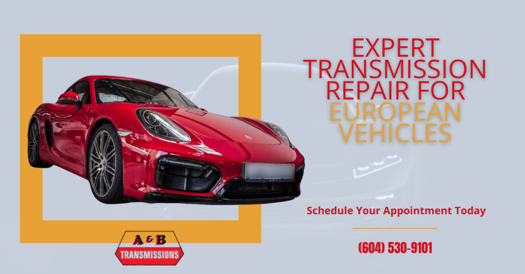 Expert Transmission Repairs for European Vehicles