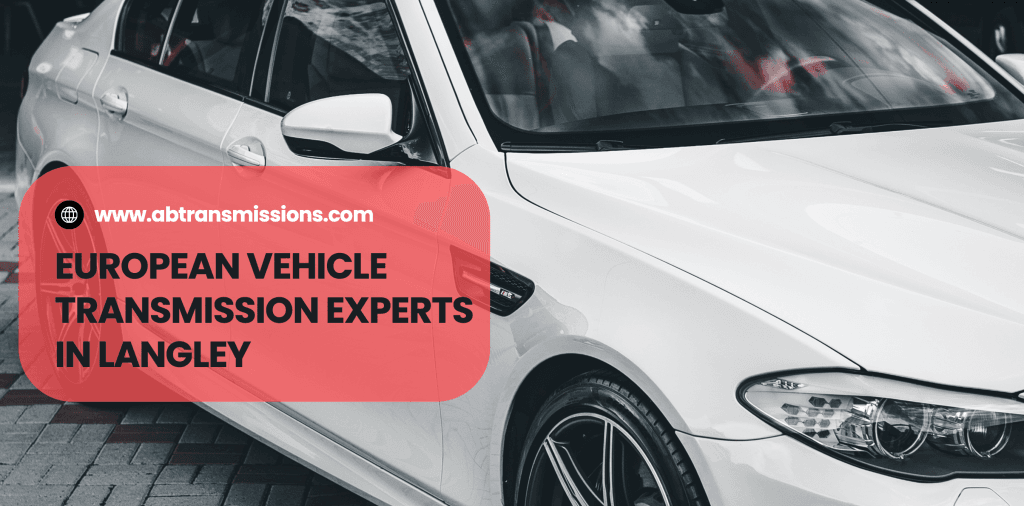Transmission Experts in Langley